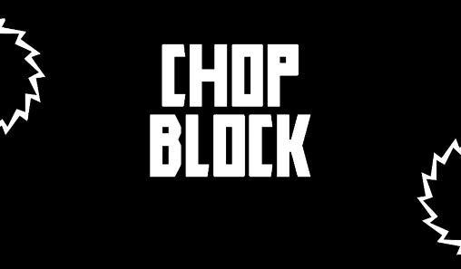 download Chop block apk